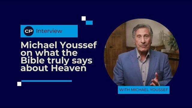 Michael Youssef on what the Bible truly says about Heaven