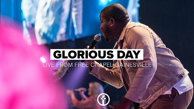 Glorious Day | Live From Free Chapel Gainesville