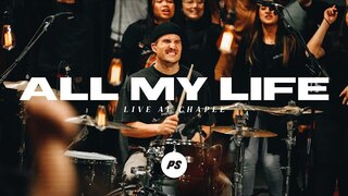 All My Life | REVIVAL - Live At Chapel | Planetshakers Official Music Video