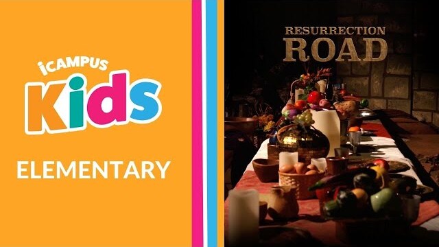 iCampus Kids | Elementary | Resurrection Road | March 30, 2024
