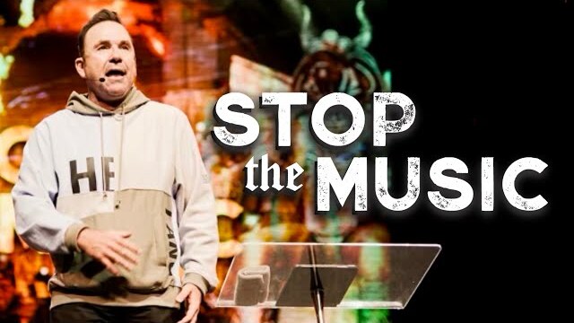 Stop The Music | Pastor Jim Raley