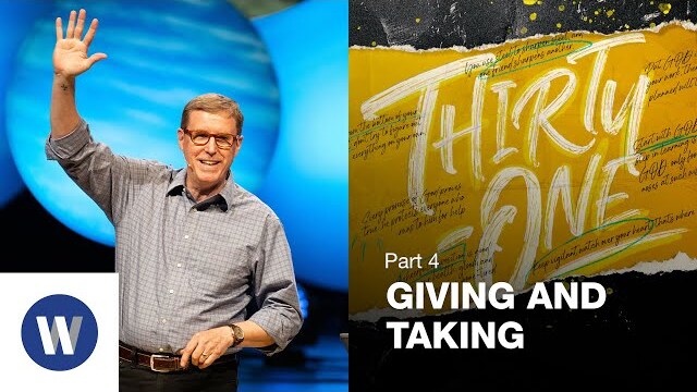 Thirty-One: Giving and Taking | Dr. Gary Burge