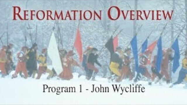 Reformation Overview | Episode 1 | John Wycliffe | Norbert Weisser | Leigh Lombardi | Rod Colbin