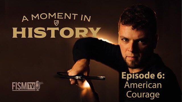 A Moment in History | Episode 6 | American Courage