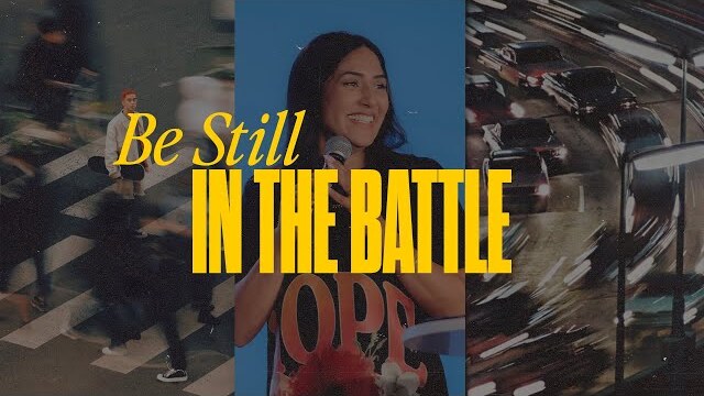 Be Still In The Battle | Pastor Serena Gonzalez | Lakewood Young Adults