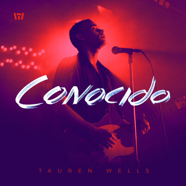 Conocido - EP | Tauren Wells