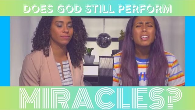 Does God Still Perform Miracles?