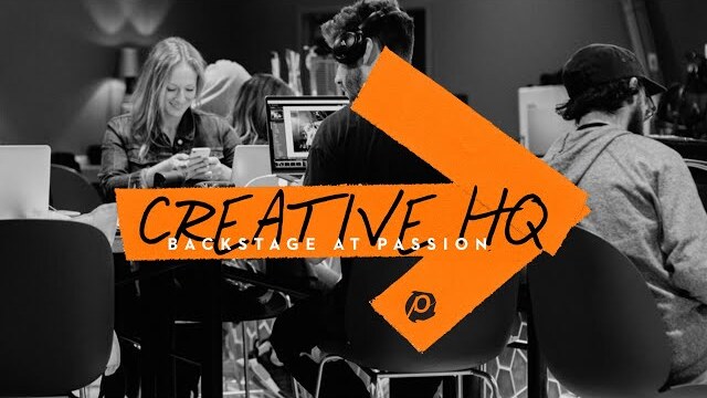 Creative Headquarters: Backstage at Passion 2019 Ep. 3