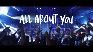 ALL ABOUT YOU | Official Planetshakers Video