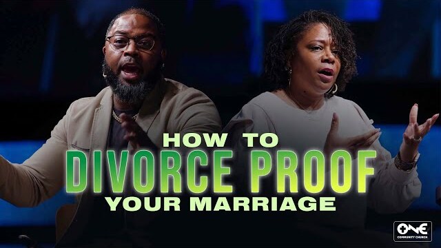Make It Last Forever - Divorce Proof Your Marriage | William "The Ambassador" & Michelle Branch