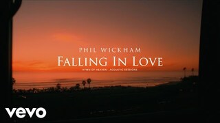 Phil Wickham - Falling In Love (Acoustic Sessions) [Official Lyric Video]