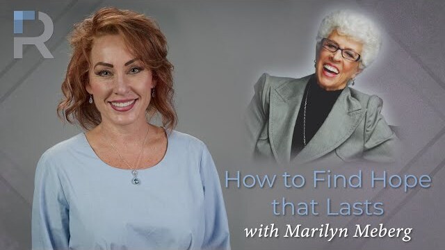 Reframing Interviews: How to Find Hope that Lasts with Marilyn Meberg
