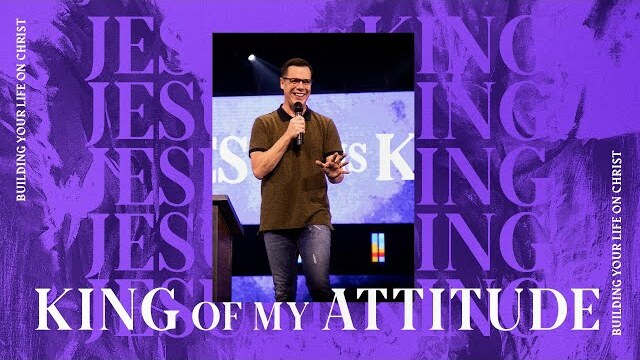 King of my Attitude | Jud Wilhite + Central Live | Central Church