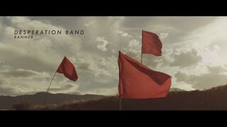 Desperation Band - "Banner"  (OFFICIAL LYRIC VIDEO)
