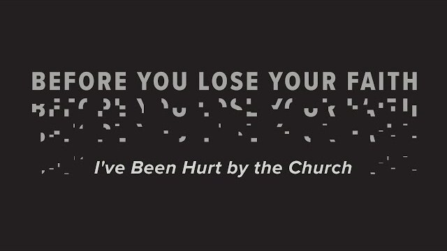 I've Been Hurt by the Church // Eagle Brook Church // John Alexander