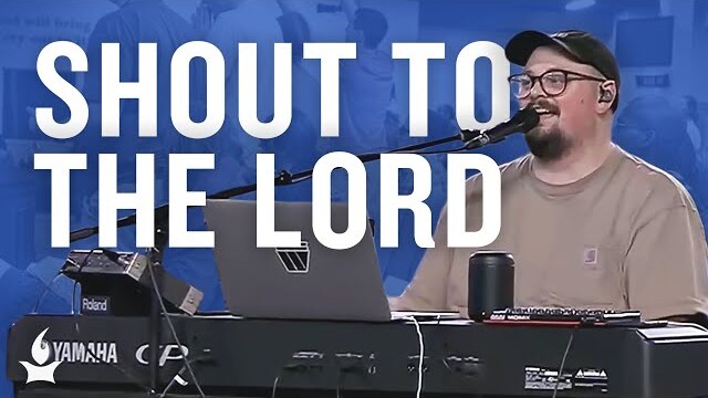Shout to the Lord -- The Prayer Room Live Moment