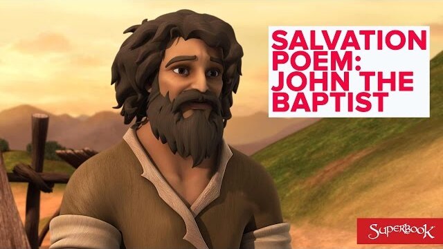 John the Baptist - The Salvation Poem
