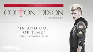 Colton Dixon - In And Out Of Time (PHENOMENON Remix/Audio)