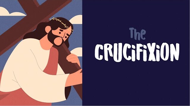 The Crucifixion. The Death of Jesus to Save the World. 13 episode | Into The Bible