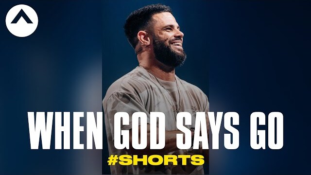 When God Says Go #Shorts | Pastor Steven Furtick