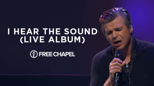 I Hear the Sound (Live Album) | Free Chapel