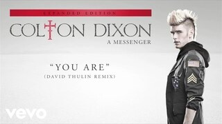 Colton Dixon - You Are (David Thulin Remix/Audio)