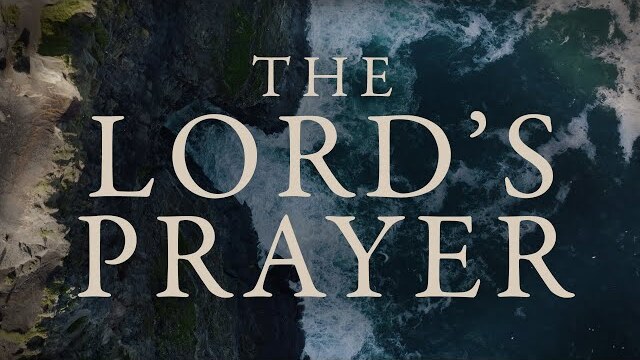The Lord's Prayer Sermon Series Trailer