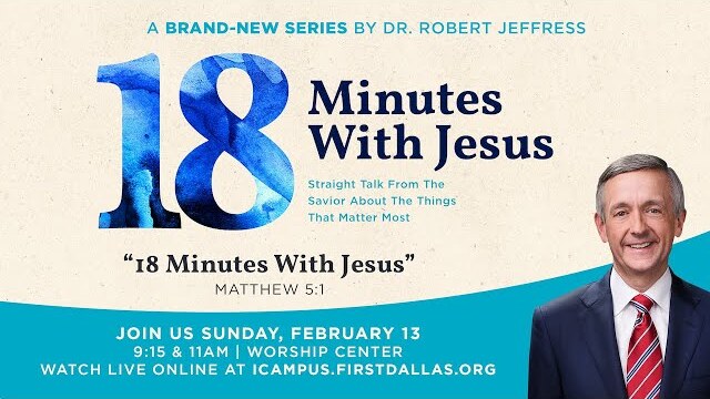 "18 Minutes With Jesus" | February 13, 2022