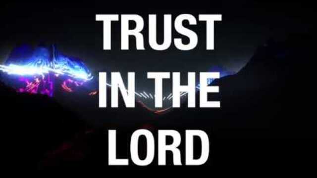 Trust in the Lord (Lyrics)