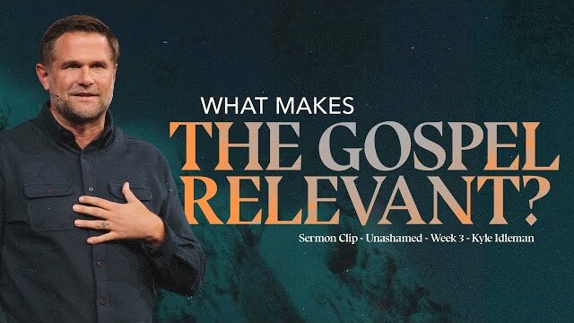 What makes the Gospel relevant?