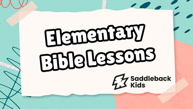 Elementary Bible Lessons | Saddleback Kids