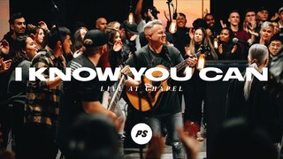 I Know You Can | REVIVAL - Live At Chapel | Planetshakers Official Music Video