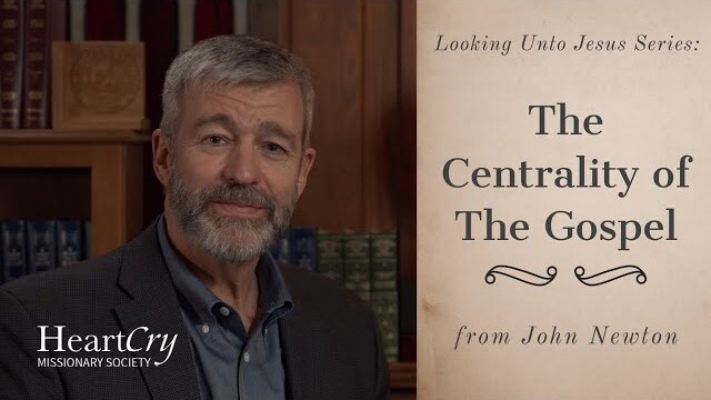 The Centrality of The Gospel | Ep. 12 - Looking Unto Jesus | Paul Washer