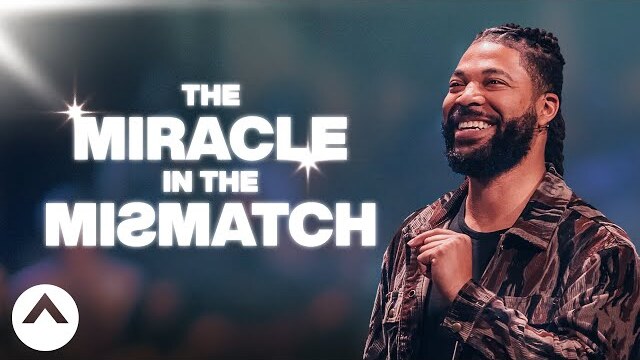 The Miracle In The Mismatch | Pastor Tim Timberlake | Elevation Church