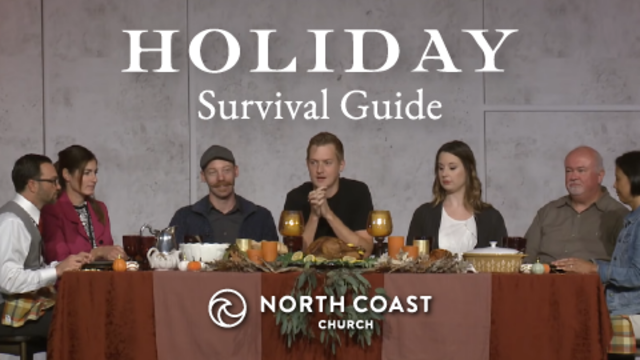 Holiday Survival Guide | North Coast Church