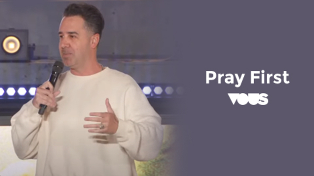 Pray First | VOUS Church