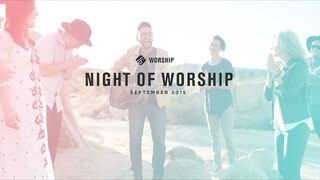 Night of Worship [from LIVE EVENT 09-2015]