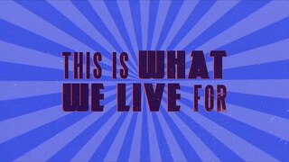 Big Daddy Weave - This Is What We Live For (Official Lyric Video)