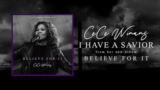 CeCe Winans - I Have A Savior (Official Audio)
