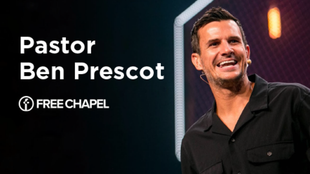 Pastor Ben Prescott | Free Chapel