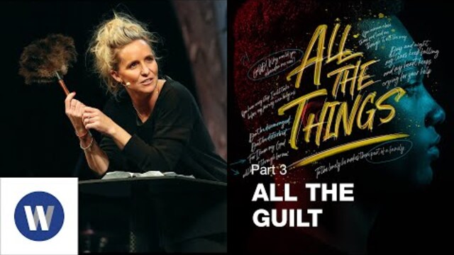 All The Things: All The Guilt | Megan Marshman