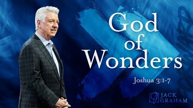 God of Wonders  |  Dr. Jack Graham