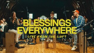 Blessings Everywhere (Live From The Loft) | feat. Brandon Lake | Elevation Worship