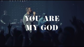 You Are My God - Highlands Worship