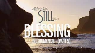 Michael W. Smith - Blessing (Pt. 5) - Instrumental - 'STILL - Vol. 1'