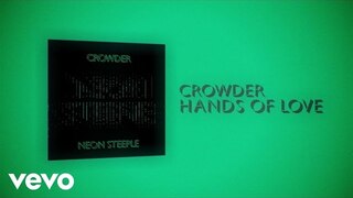 Crowder - Hands Of Love (Lyric Video)