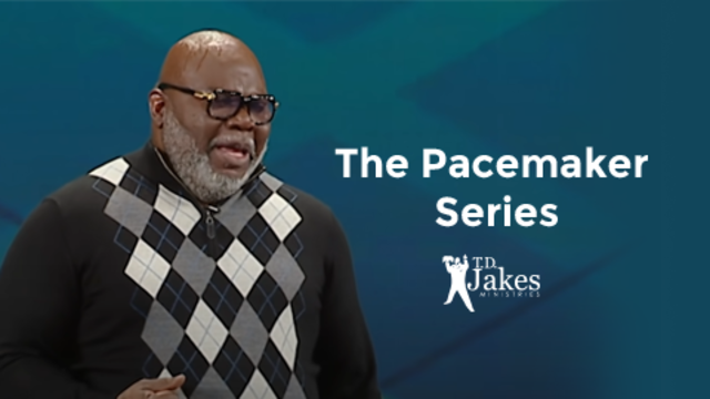 The Pacemaker Series | T.D. Jakes