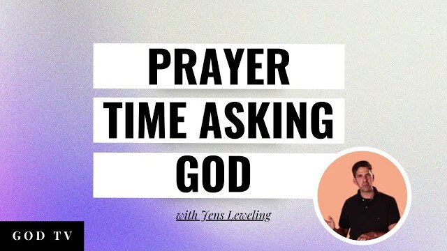Prayer Time // Asking God