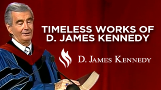Timeless Works of D. James Kennedy