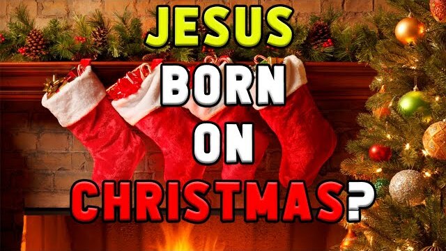 When was JESUS born? (CHRISTMAS IS PEGAN?)